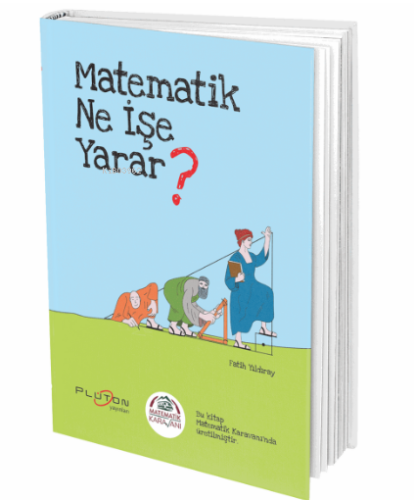 Matematik Ne İşe Yarar?