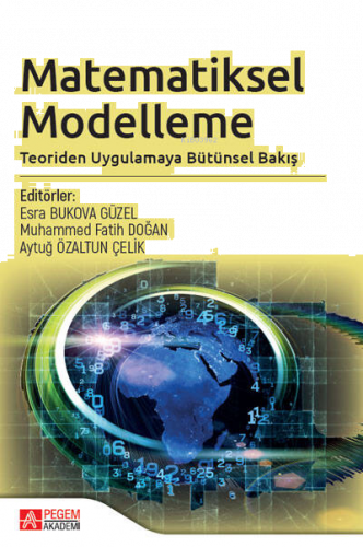 Matematiksel Modelleme: Teoriden Uygulamaya Bütünsel Bakış