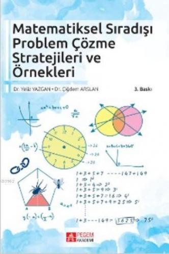 Matematiksel Sıradışı Problem Çözme Stratejileri ve Örnekleri