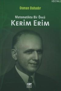 Matematikte Bir Öncü Kerim Erim