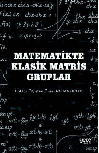 Matematikte Klasik Matris Gruplar