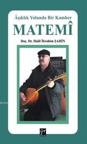 Matemi - Aşıklık Yolunda Bir Kamber