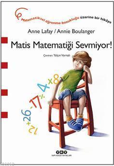 Matis Matematiği Sevmiyor!