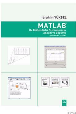 Matlab ile Mühendislik Sistemlerinin Analizi ve Çözümü