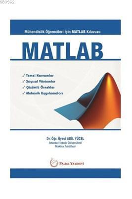 MATLAB - Mühendislik Öğrencileri İçin MATLAB Klavuzu