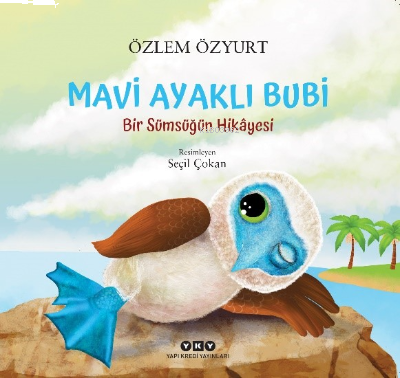 Mavi Ayaklı Bubi – Bir Sümsüğün Hikâyesi