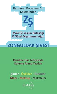 Mavi ile Yeşilin Birleştiği O Güzel Diyarımızın Ağızı Zonguldak Şivesi