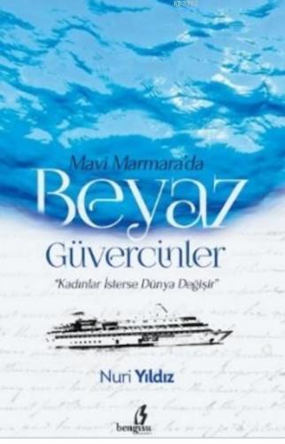 Mavi Marmara'da Beyaz Güvercinler