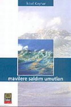 Mavilere Saldım Umutları