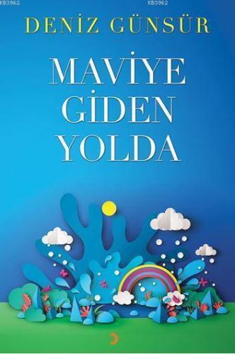 Maviye Giden Yolda