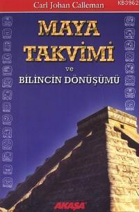 Maya Takvimi ve Bilincin Dönüşümü