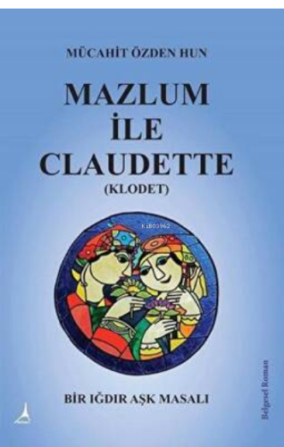 Mazlum ile Claudette