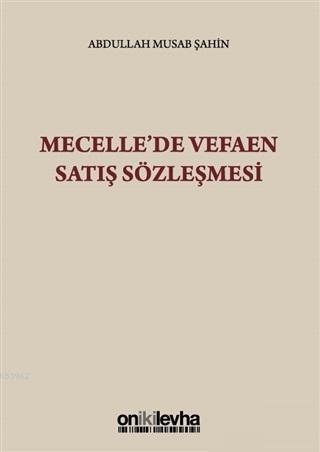 Mecelle'de Vefaen Satış Sözleşmesi