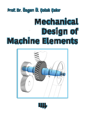 Mechanical Design of Machine Elements