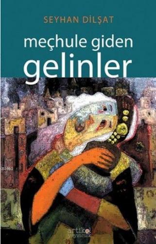 Meçhule Giden Gelinler