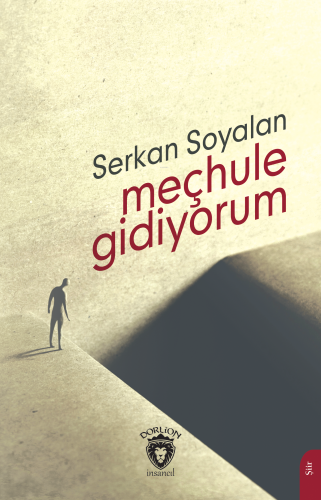 Meçhule Gidiyorum