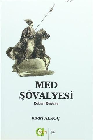 Med Şövalyesi; Çoban Destanı