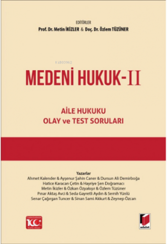 Medeni Hukuk 2 - Aile Hukuku, Olay ve Test Soruları (Ciltli)