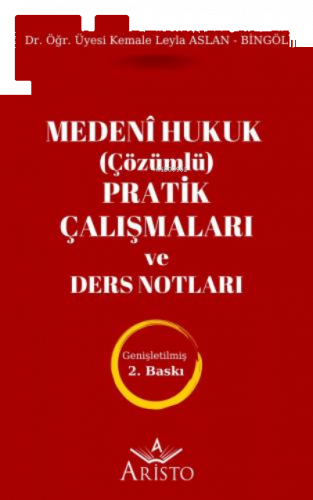 Medenî Hukuk (Çözümlü) Pratik Çalışmaları ve Ders Notları