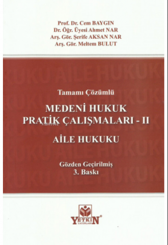 Medeni Hukuk Pratik Çalışmaları – II Aile Hukuku