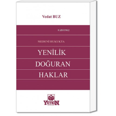 Medeni Hukukta Yenilik Doğuran Haklar