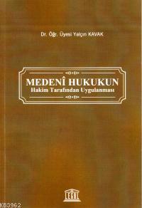 Medeni Hukukun Hakim Tarafından Uygulanması