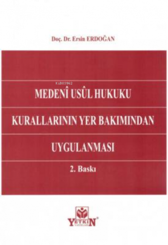 Medeni Usul Hukuku Kurallarının Yer Bakımından Uygulanması