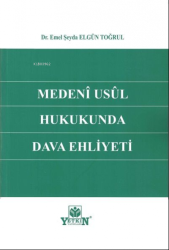 Medenî Usûl Hukukunda Dava Ehliyeti