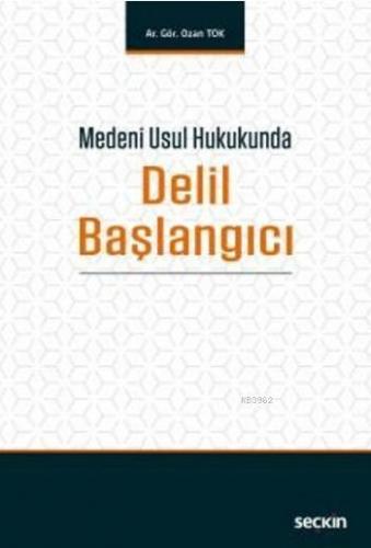 Medeni Usul Hukukunda Delil Başlangıcı