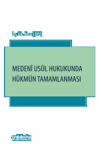 Medeni Usul Hukukunda Hükmün Tamamlanması