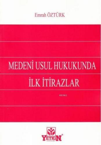 Medeni Usul Hukukunda İlk İtirazlar