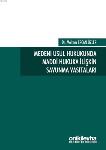 Medeni Usul Hukukunda Maddi Hukuka İlişkin Savunma Vasıtaları