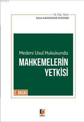 Medeni Usul Hukukunda Mahkemelerin Yetkisi