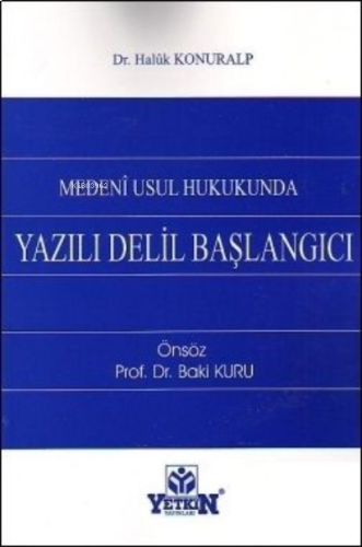 Medeni Usul Hukukunda Yazılı Delil Başlangıcı