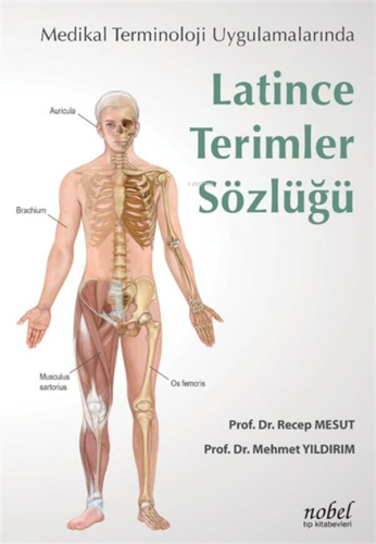 Medikal Terminoloji Uygulamalarında Latince Terimler Sözlüğü