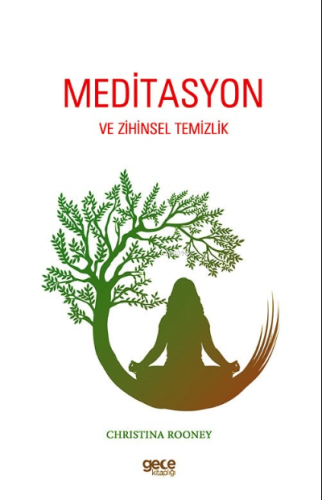 Meditasyon ve Zihinsel Temizlik