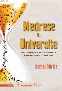 Medrese v. Üniversite: Geri Kalmanın ve İlerlemenin Karşılaştırmalı Ta