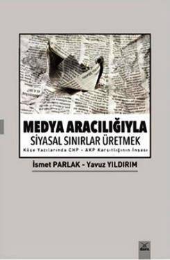 Medya Aracılığıyla Siyasal Sınırlar Üretmek