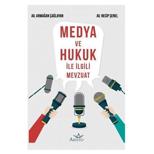 Medya ve Hukuk ile İlgili Mevzuat