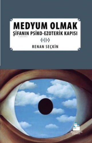 Medyum Olmak: Şifanın Psiko-Ezoterik Yapısı