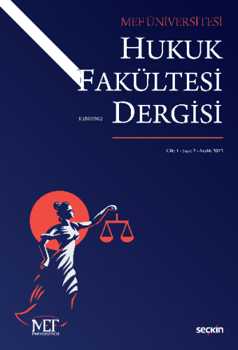 MEF Üniversitesi Hukuk Fakültesi Dergisi S: 1 C: 2