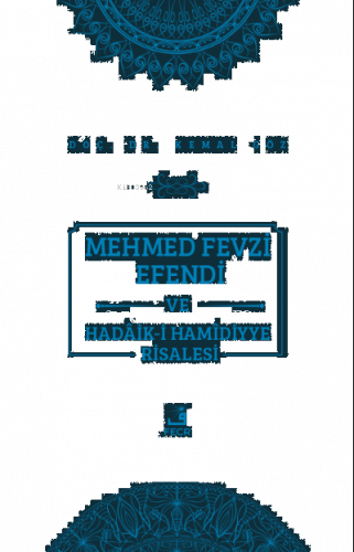 Mehmed Fevzi Efendi ve Hadâik-i Hamîdiyye Risalesi