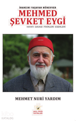 Mehmed Şevket Eygi - İkinci Yaşayan Mücevher;Hayatı - Davası-Fikirleri