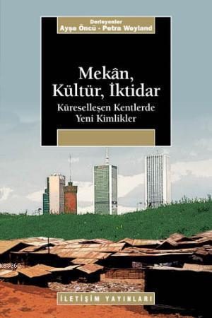 Mekan, Kültür, İktidar