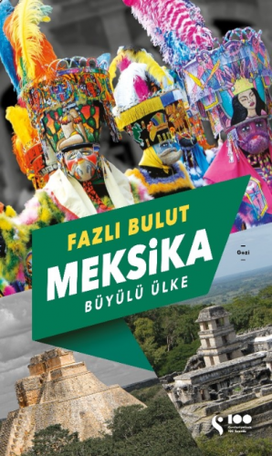 Meksika ;Büyülü Ülke