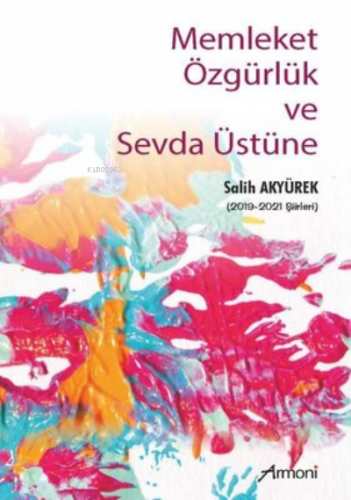 Memleket Özgürlük ve Sevda Üstüne