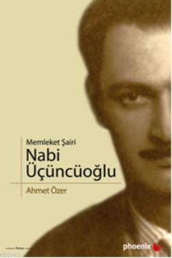 Memleket Şairi Nabi Üçüncüoğlu