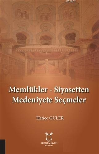 Memlükler - Siyasetten Medeniyete Seçmeler