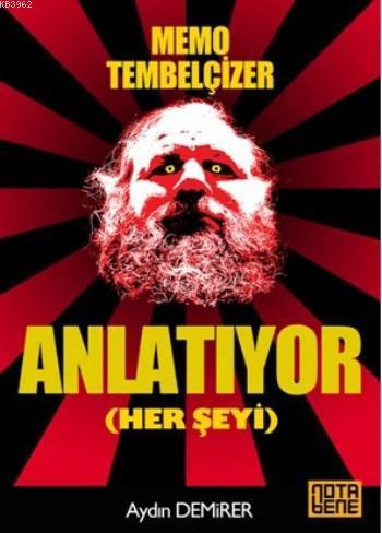 Memo Tembelçizer Anlatıyor (Her Şeyi)