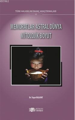 Memoratlar-Astral Dünya Mitolojik Boyut